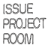 issueprojectroom.org